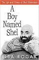 A Boy Named Shel (The Life and Times of Shel Silverstein) (Hardcover)