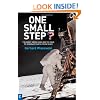 One Small Step? : The Great Moon Hoax and the Race to Dominate Earth from Space