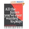 All the Tunes You've Ever Wanted to Play: All-time Piano Classics : Easy-to-play Arrangements (All the Tunes Piano Music)