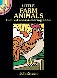 Little Farm Animals Stained Glass Coloring Book (Dover Stained Glass Coloring Book)