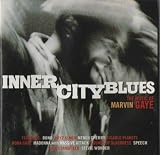 Inner City Blues - The Music of Marvin Gaye