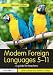 Modern Foreign Languages 5-11: A guide for teachers (Primary 5-11 Series)