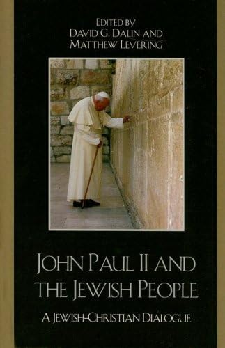 John Paul II and the Jewish People: A Christian-Jewish Dialogue