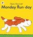 Monday Run-day