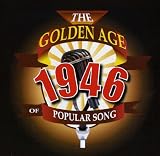 The Golden Age of Popular Song 1946