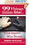 99 Things You Wish You Knew Before Your Identity Was Stolen (99 Series)
