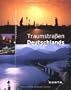 Faszination Reisen: Traumstra�en Deutschlands