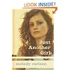 Just Another Girl: A Novel