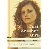 Just Another Girl: A Novel