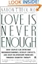 Love Is Never Enough: How Couples Can Overcome Misunderstandings, Resolve Conflicts, and Solve Relationship Problems Through Cognitive Therapy