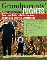 Grandparents' Rights: Your Legal Guide to Protecting the Relationship with Your Grandchildren