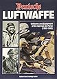 Deutsche Luftwaffe: Uniforms and Equipment of the German Pilot
