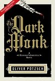 The Dark Monk: A Hangman's Daughter Tale [Sample Chapter]