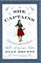 She Captains: Heroines and Hellions of the Sea