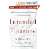 Intended for Pleasure: Sex Technique and Sexual Fulfillment in Christian Marriage