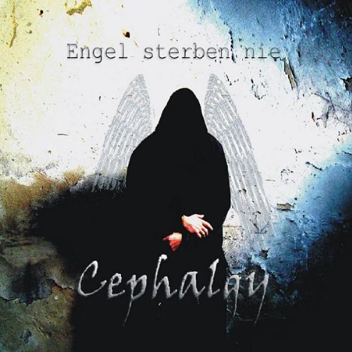 Cephalgy - Engel Sterben Nie - Zortam Music