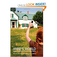 Anne's World: A New Century of Anne of Green Gables