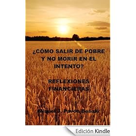�C�mo salir de pobre y no morir en el intento? - Reflexiones financieras