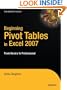 Beginning Pivot Tables in Excel 2007 (Expert's Voice)