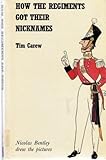 How the regiments got their nicknames
