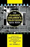The Classic Children's Television Quiz Book