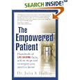 The Empowered Patient: Hundreds of Life-Saving Facts, Action Steps and Strategies You Need to Know by Julia Hallisy