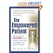 The Empowered Patient: Hundreds of Life-Saving Facts, Action Steps and Strategies You Need to Know