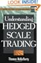 Understanding Hedged Scale Trading (McGraw-Hill Trader's Edge)