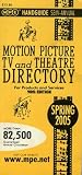 Motion Picture TV and Theatre Directory for Products & Services (MPE Semi-Annual Handguide, Spring 2005)