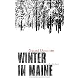 Winter in Maine: Romanvon "Gerard Donovan"