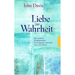 Liebe zur Wahrheit: Eine moderne Weisheitsschule: Der Diamond Approach von A. H. Almaas