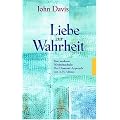 Liebe zur Wahrheit: Eine moderne Weisheitsschule: Der Diamond Approach von A. H. Almaas