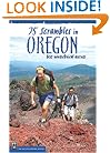 75 Scrambles In Oregon: The Best Non-technical ascents