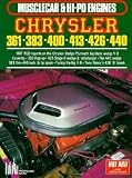 Chrysler 361/383/400/413/426/440 Hi-Po (Musclecar and Hi-Po Engine Series)