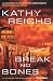 Image of Break No Bones: A Novel (Temperance Brennan Novels)