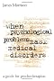 When Psychological Problems Mask Medical Disorders: A Guide for Psychotherapists