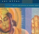 Kirtan: The Art and Practice of Ecstatic Chant