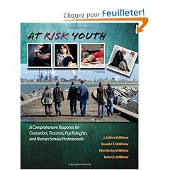At Risk Youth: A Comprehensive Response for Counselors, Teachers, Psychologists, and Human Service Professionals