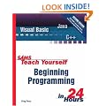 Sams Teach Yourself Beginning Programming in 24 Hours (Sams Teach Yourself in 24 Hours)