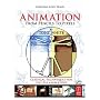 Animation from Pencils to Pixels: Classical Techniques for the Digital Animator