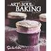The Art and Soul of Baking