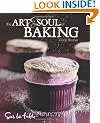 The Art and Soul of Baking