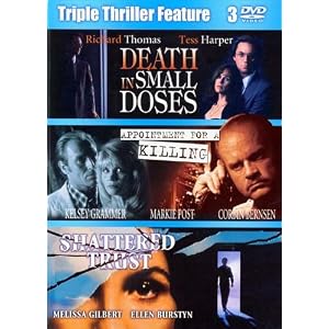 Death In Small Doses / Appointment For A Killing / Shattered Trust (Boxset)