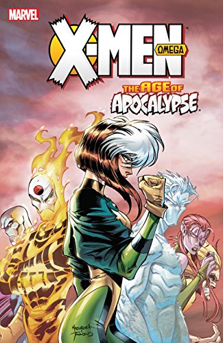 X-Men: Age of Apocalypse Vol. 3: Omega