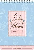 Baby Shower Games: Fun Party Games and Helpful Tips for the Hostess