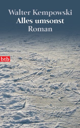 Alles umsonst: Roman (German Edition)