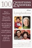 100 Questions and Answers About Lymphedema