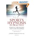 Sports Hypnosis in Practice: Scripts, Strategies and Case Examples