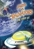 Radiators: Earth vs. Radiators: The First 25