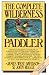 Complete Wilderness Paddler
